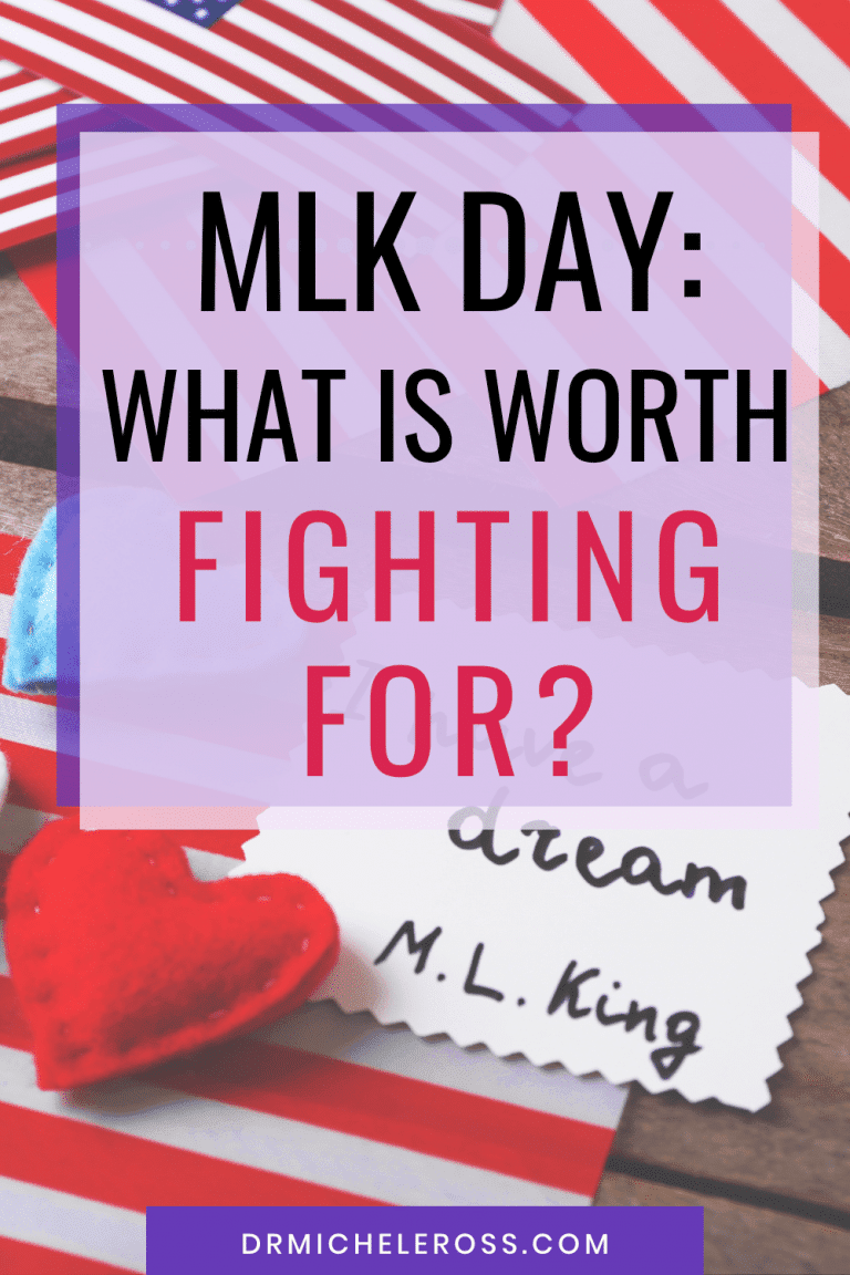 Martin Luther King Day 2022: What is Worth Fighting For?